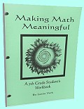 Making Math Meaningful - A 7th Grade Students Workbook by Jamie York
